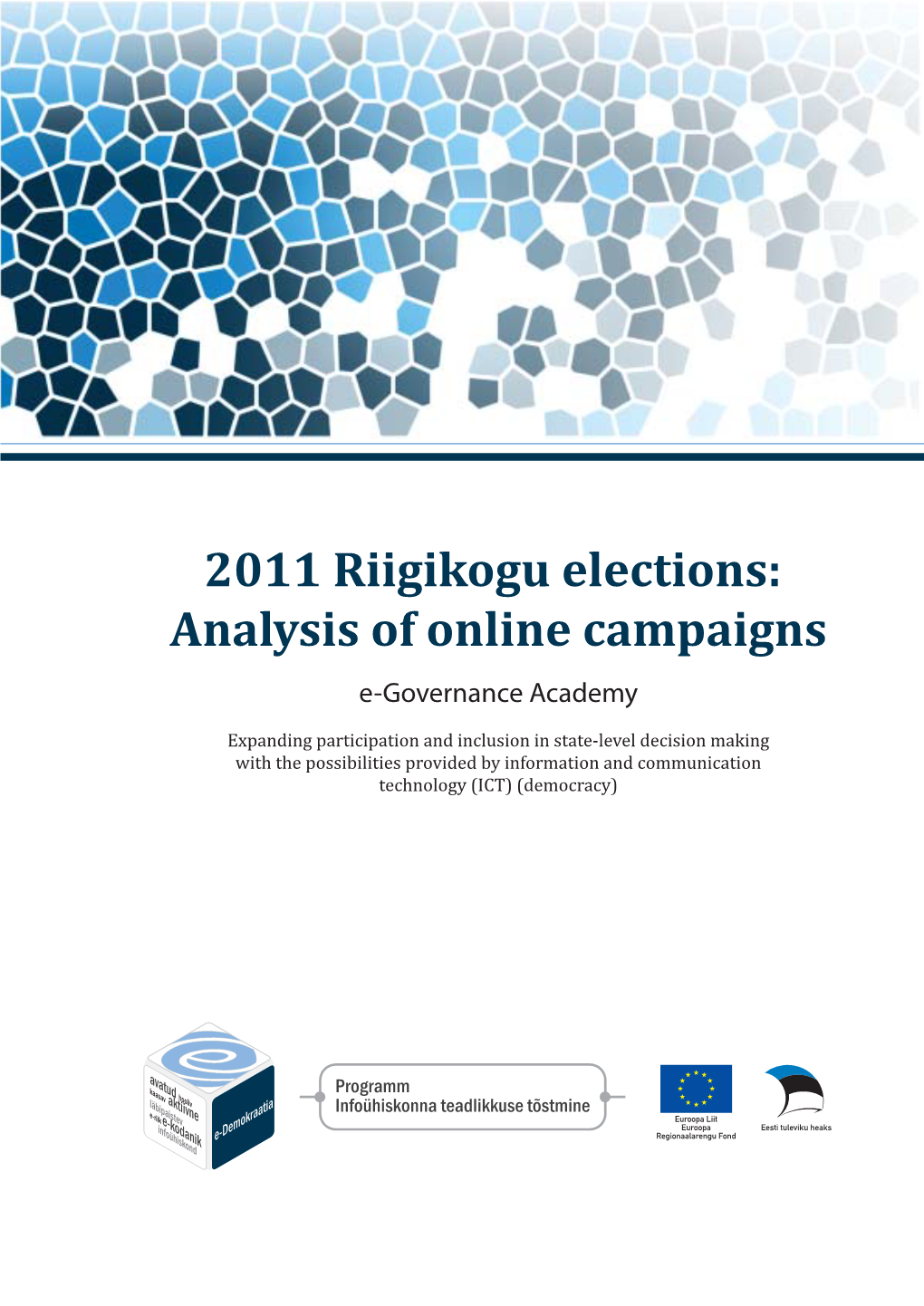 2011 Riigikogu Elections: Analysis of Online Campaigns E-Governance Academy