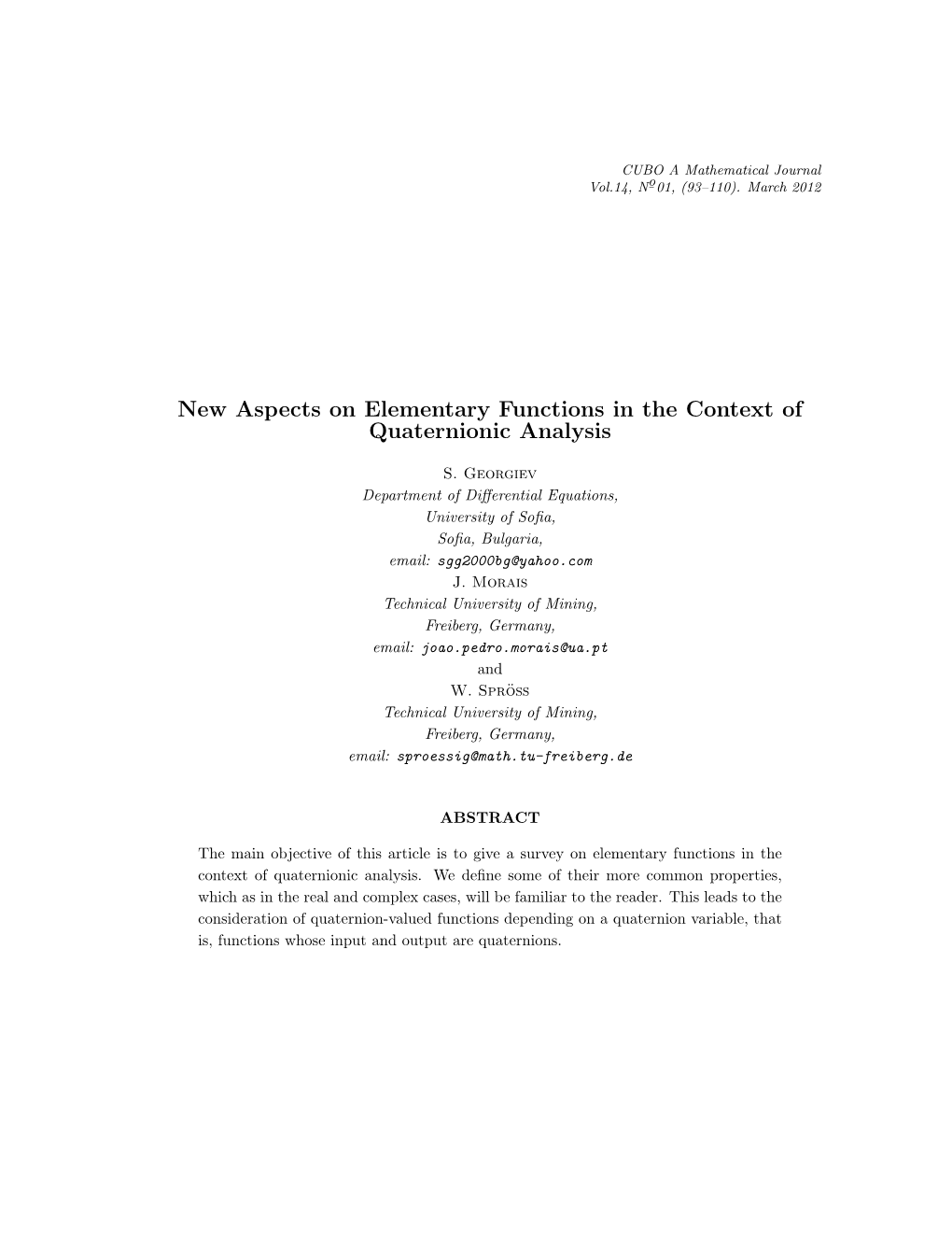 New Aspects on Elementary Functions in the Context of Quaternionic Analysis