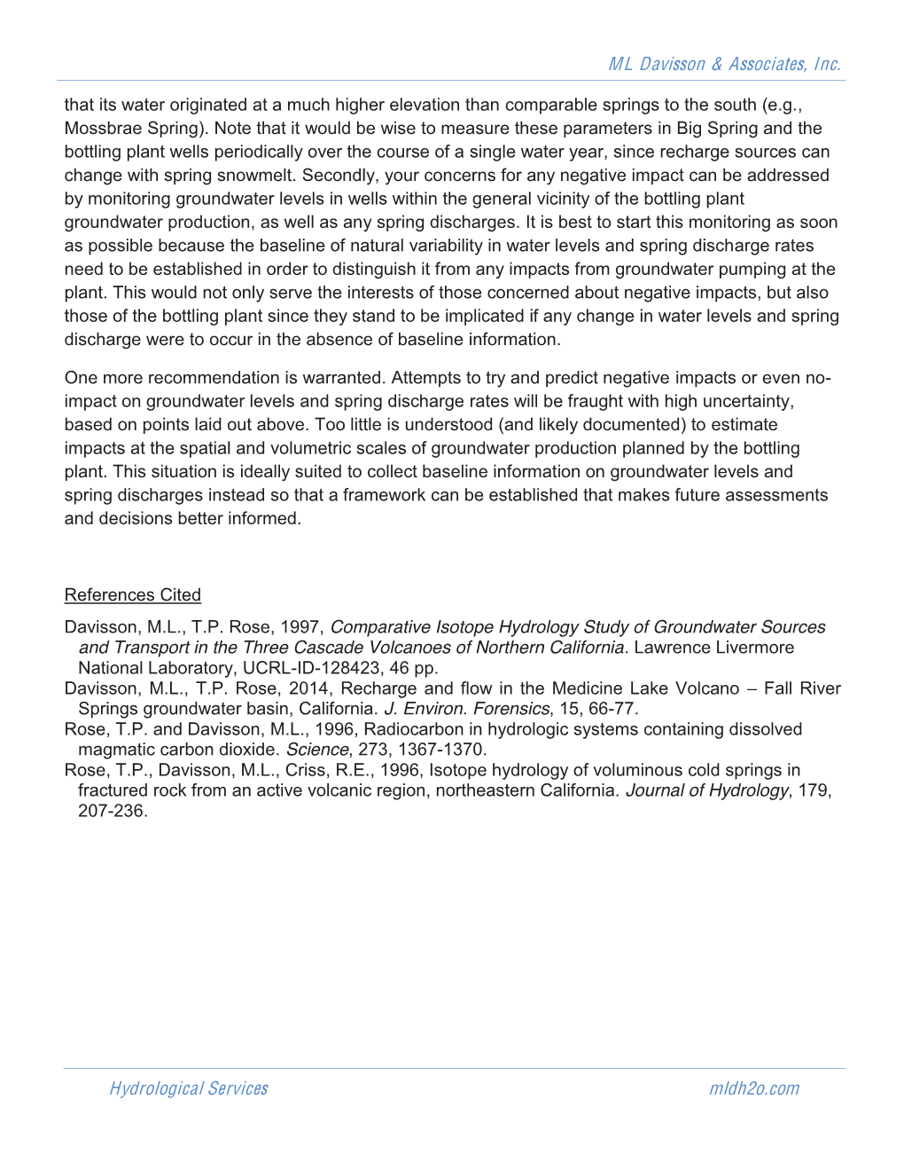 ML Davisson & Associates, Inc. Hydrological Services Mldh2o.Com That Its Water Originated at a Much Higher Elevation Than C