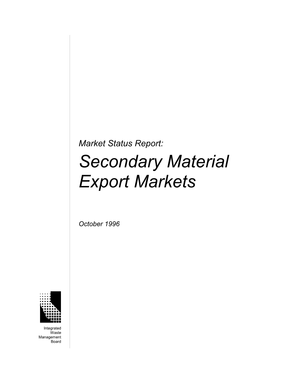 Market Status Report: Secondary Materials Exports