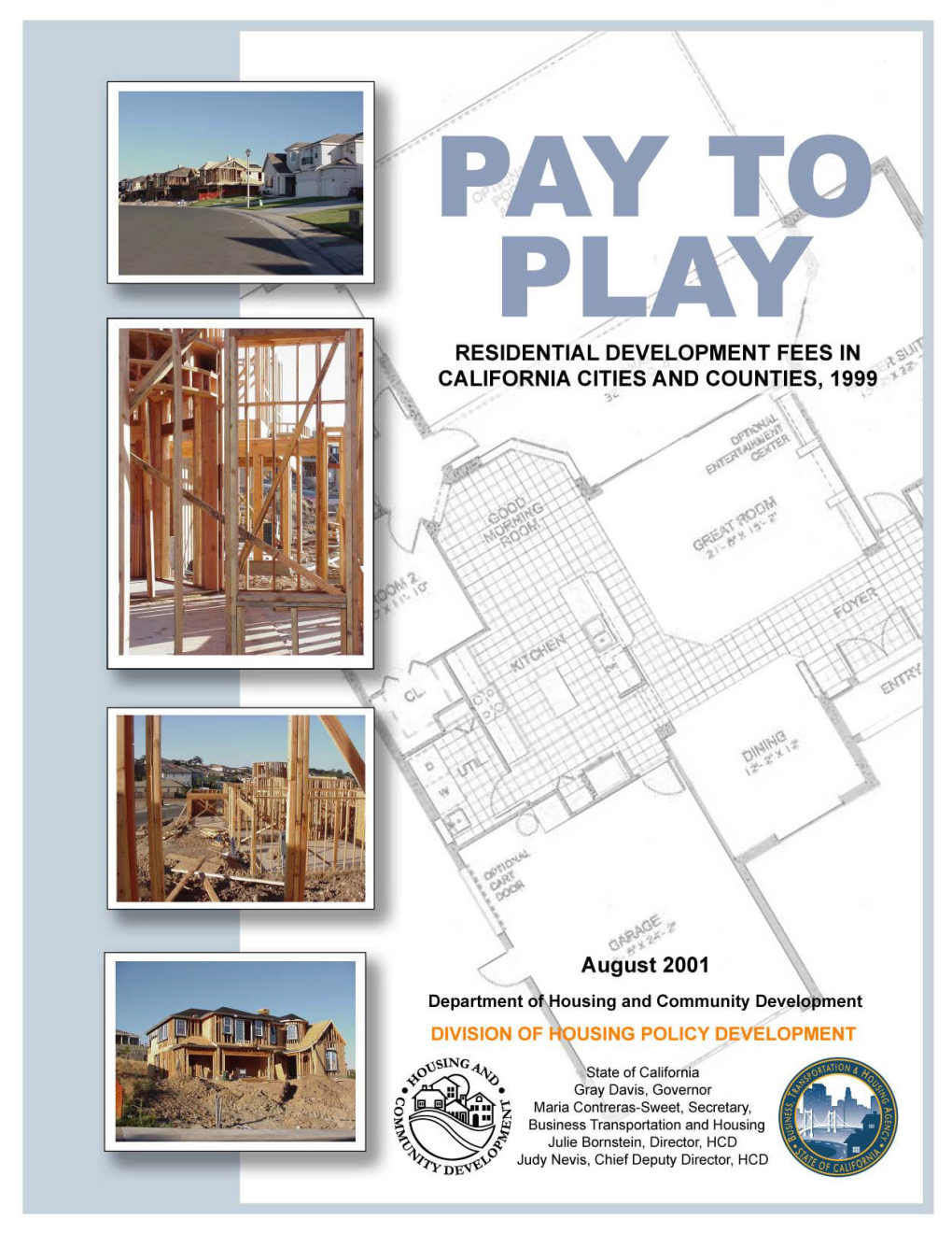 Pay to Play, Residential Development Fees in California, 1999