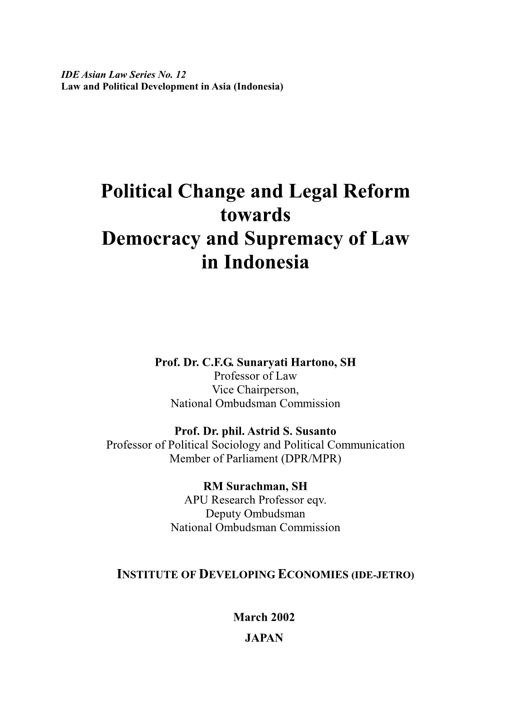 Political Change and Legal Reform Towards Democracy and Supremacy of Law in Indonesia