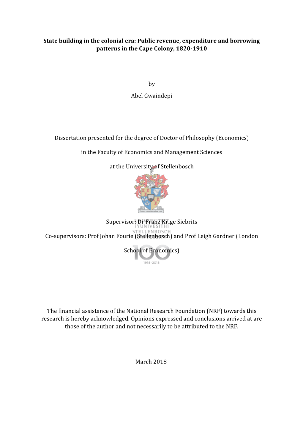 State Building in the Colonial Era: Public Revenue, Expenditure and Borrowing Patterns in the Cape Colony, 1820-1910