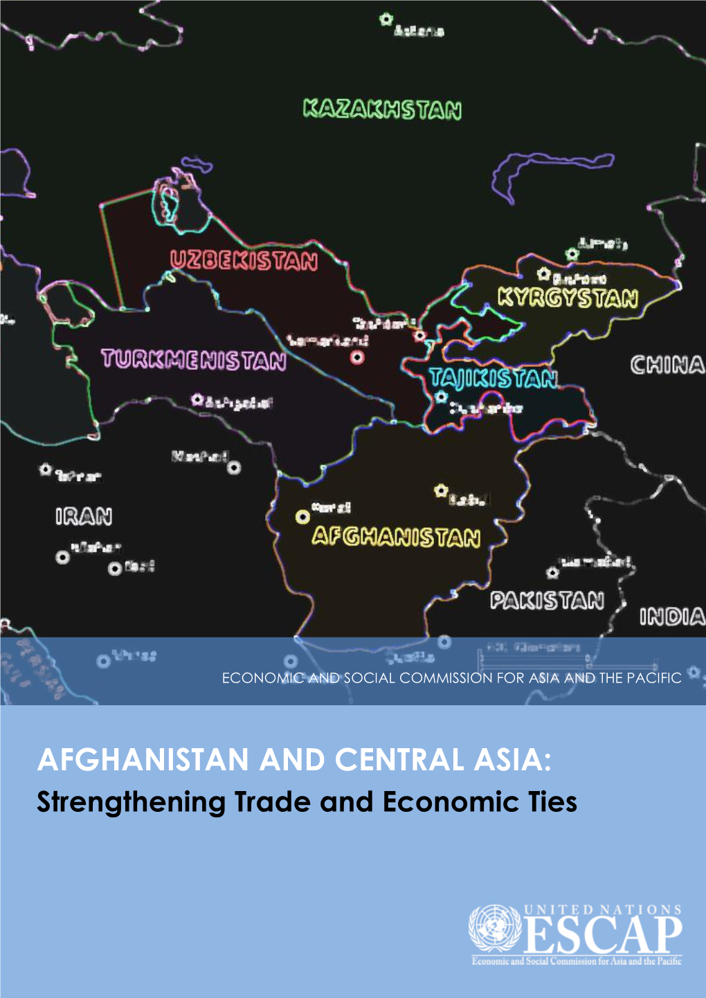 Afghanistan and Central Asia-Strengthening Trade