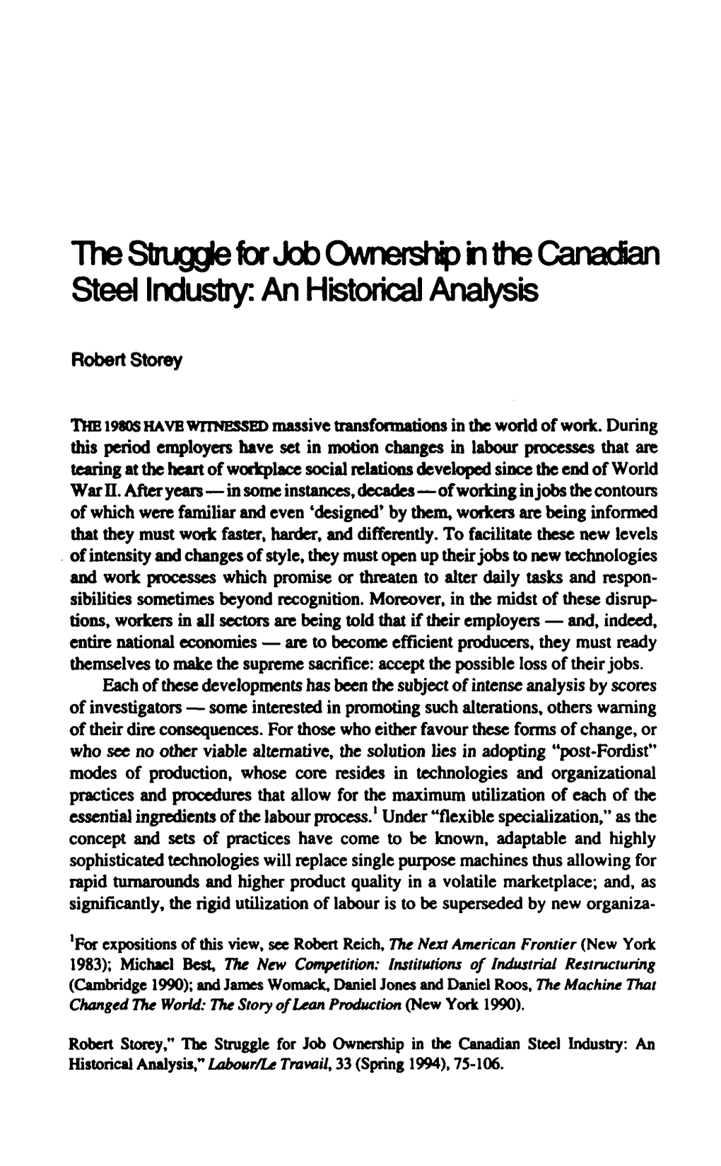 The Struggle for Job Ownership in the Canadian Steel Industry: an Historical Analysis," Labour/Le Travail, 33 (Spring 1994), 75-106