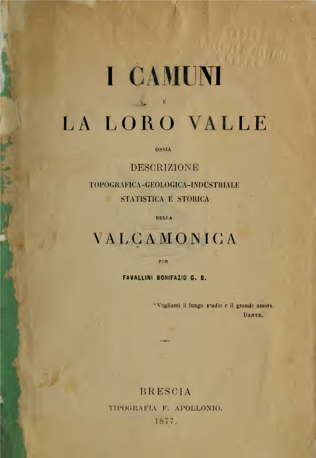 I Camuni E La Loro Valle, Ossia, Descrizione Topografica-Geologica