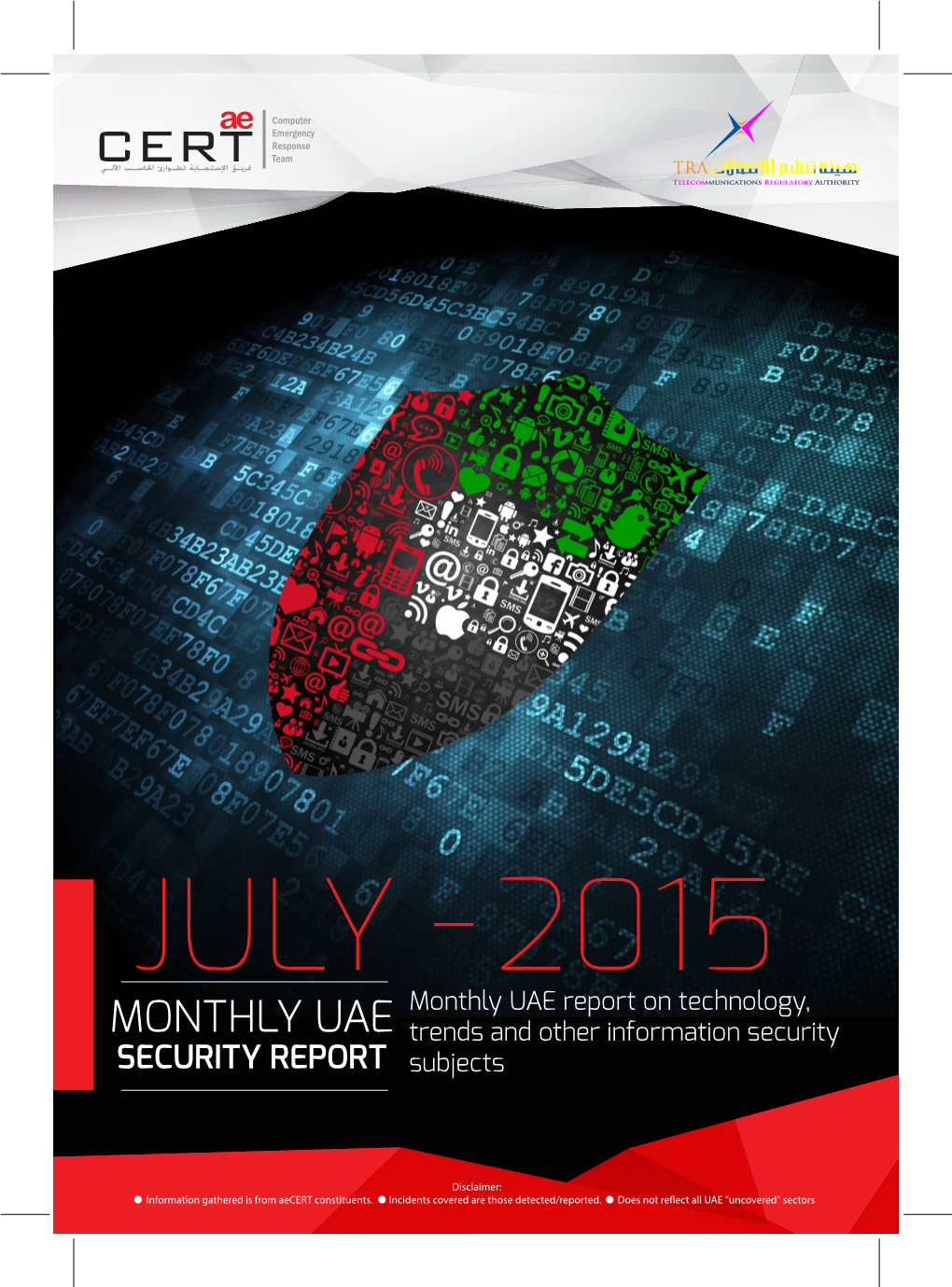 Monthly UAE Report on Technology, MONTHLY UAE Trends and Other Information Security SECURITY REPORT Subjects