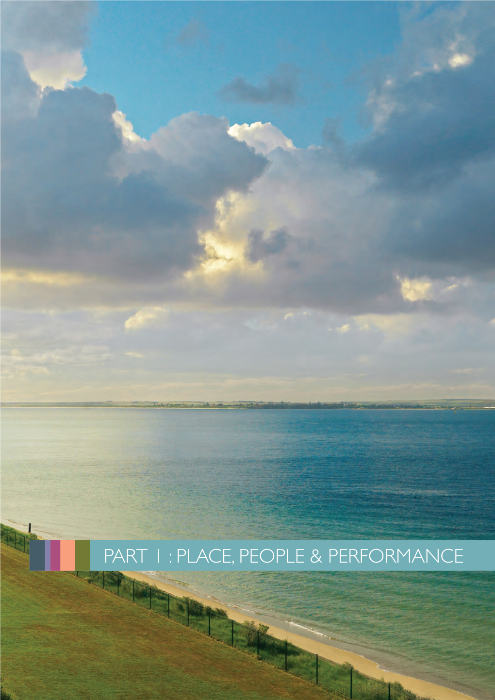 Part 1 : Place, People & Performance