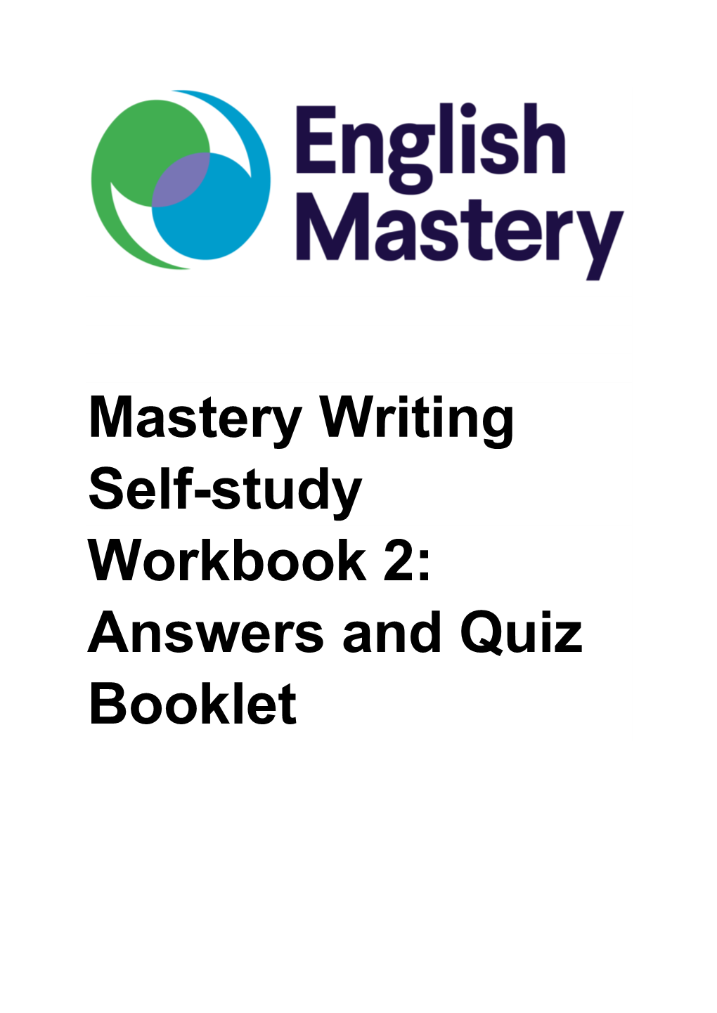 Mastery Writing Self-Study Workbook 2: Answers and Quiz Booklet