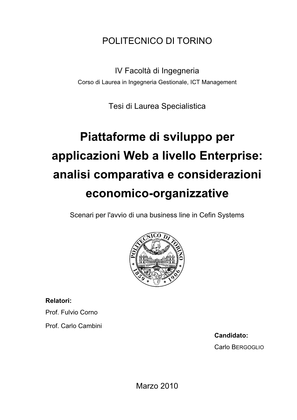 Piattaforme Di Sviluppo Per Applicazioni Web a Livello Enterprise: Analisi Comparativa E Considerazioni Economico-Organizzative