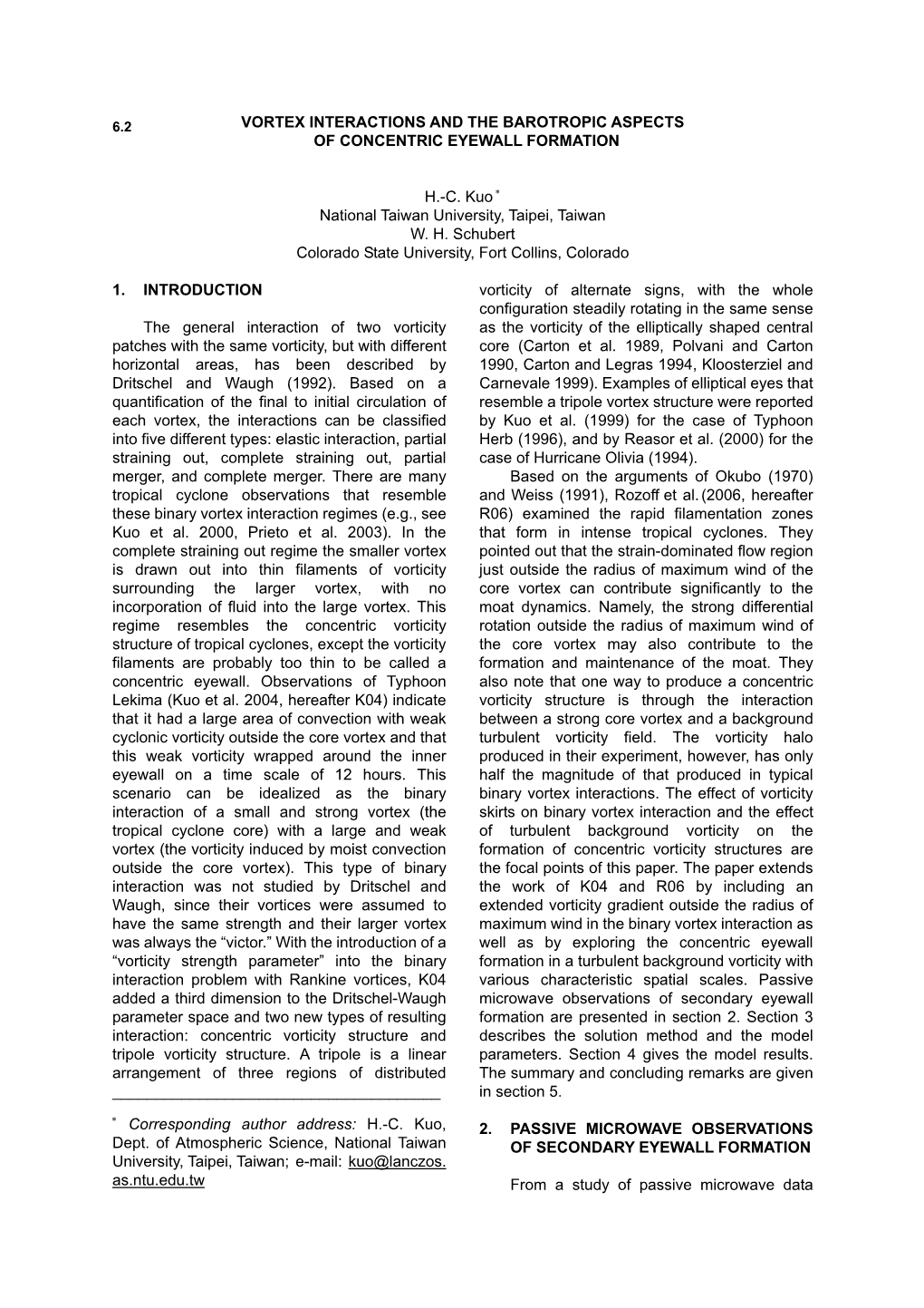 Vortex Interactions and the Barotropic Aspects of Concentric Eyewall Formation