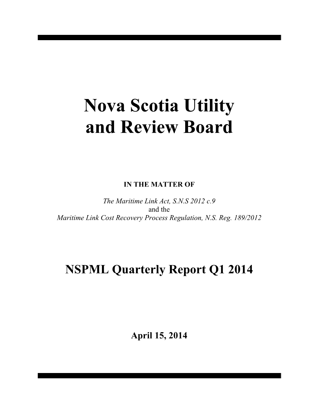 April 2014 Quarterly Report