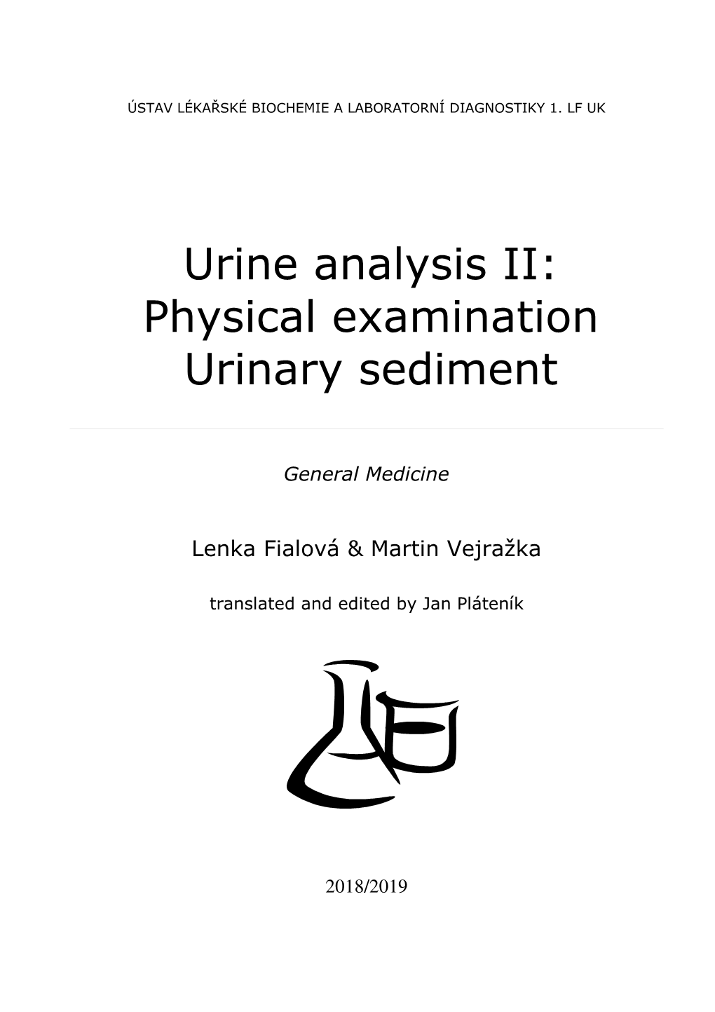 Urine Analysis II: Physical Examination Urinary Sediment