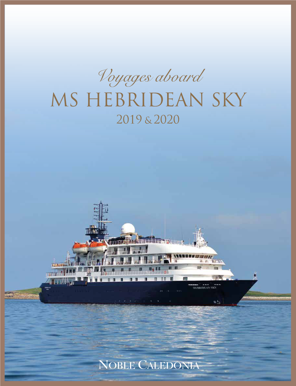 Voyages Aboard MS HEBRIDEAN SKY 2019 & 2020