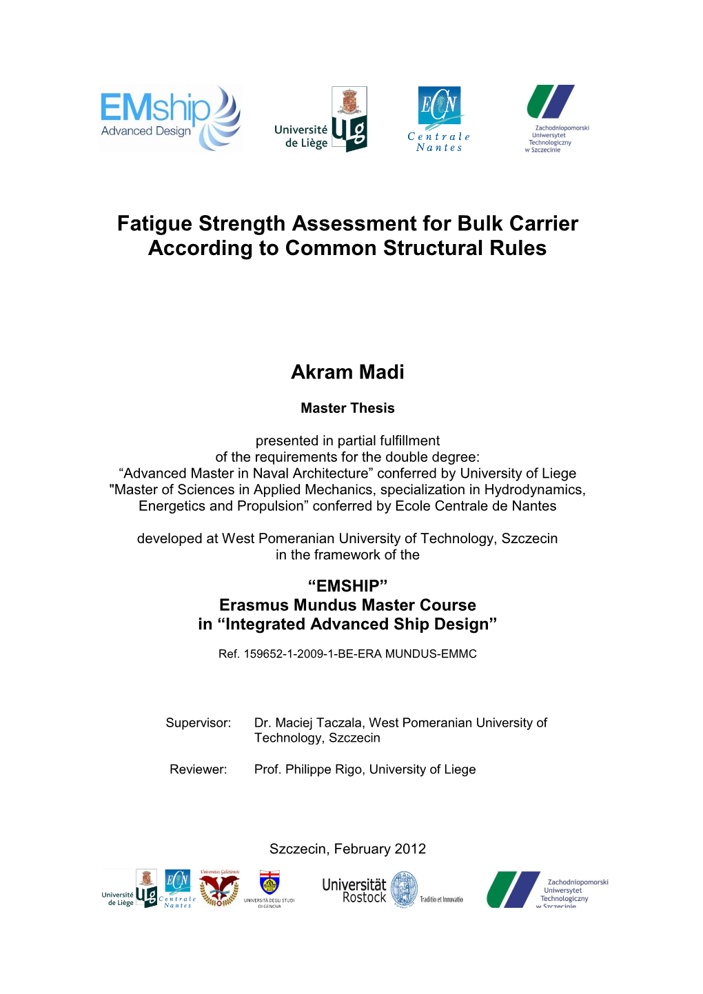 Fatigue Strength Assessment for Bulk Carrier According to Common Structural Rules