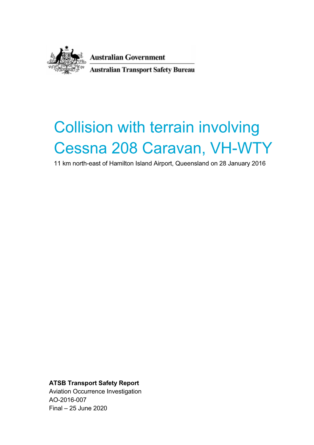 Collision with Terrain Involving Cessna 208 Caravan, VH-WTY, 11 Km