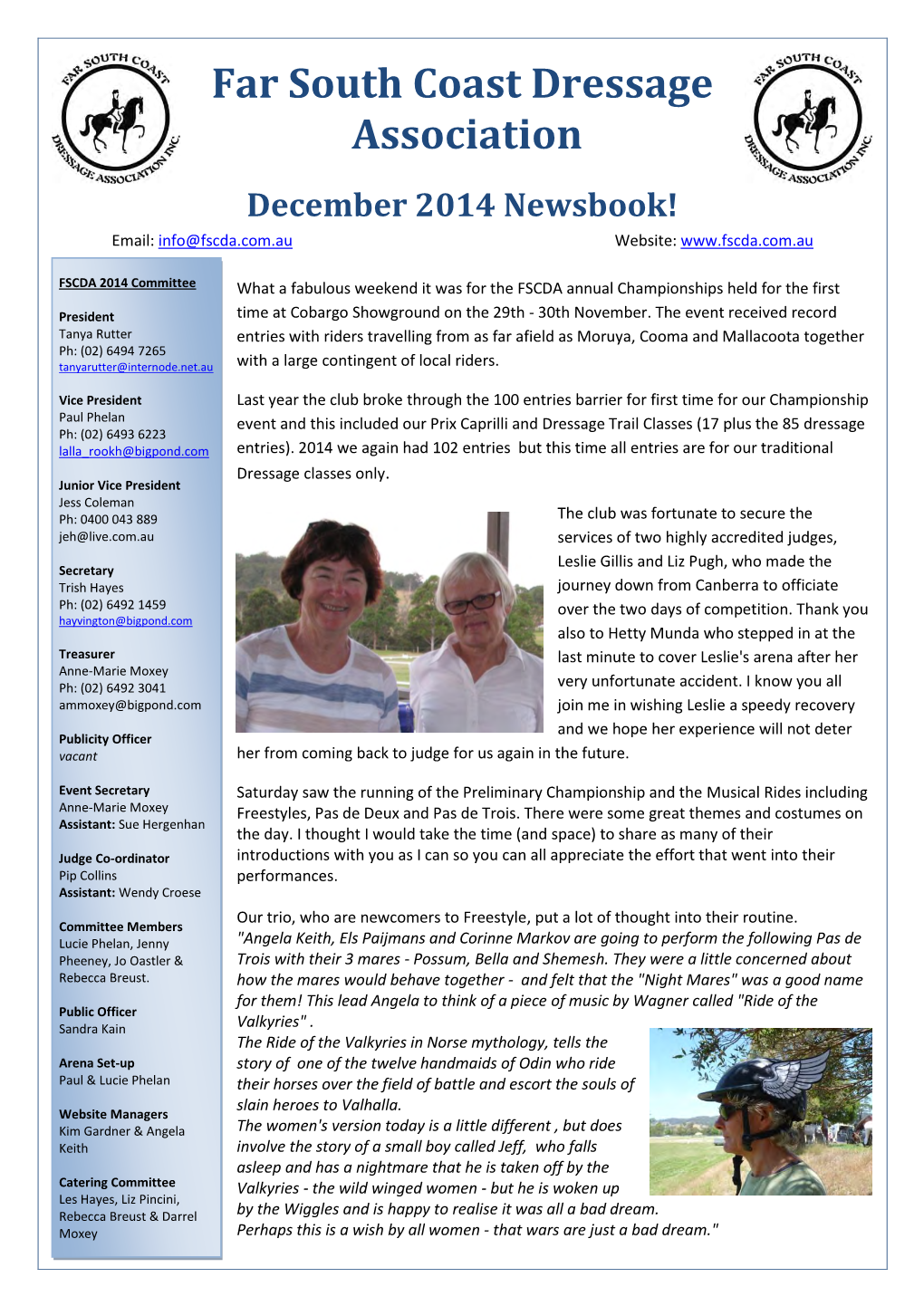 Far South Coast Dressage Association December 2014 Newsbook! Email: Info@Fscda.Com.Au Website