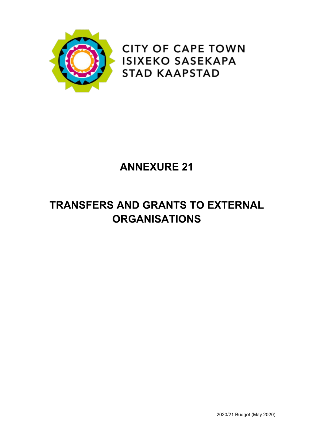 Annexure 21 Transfers and Grants to External Organisations
