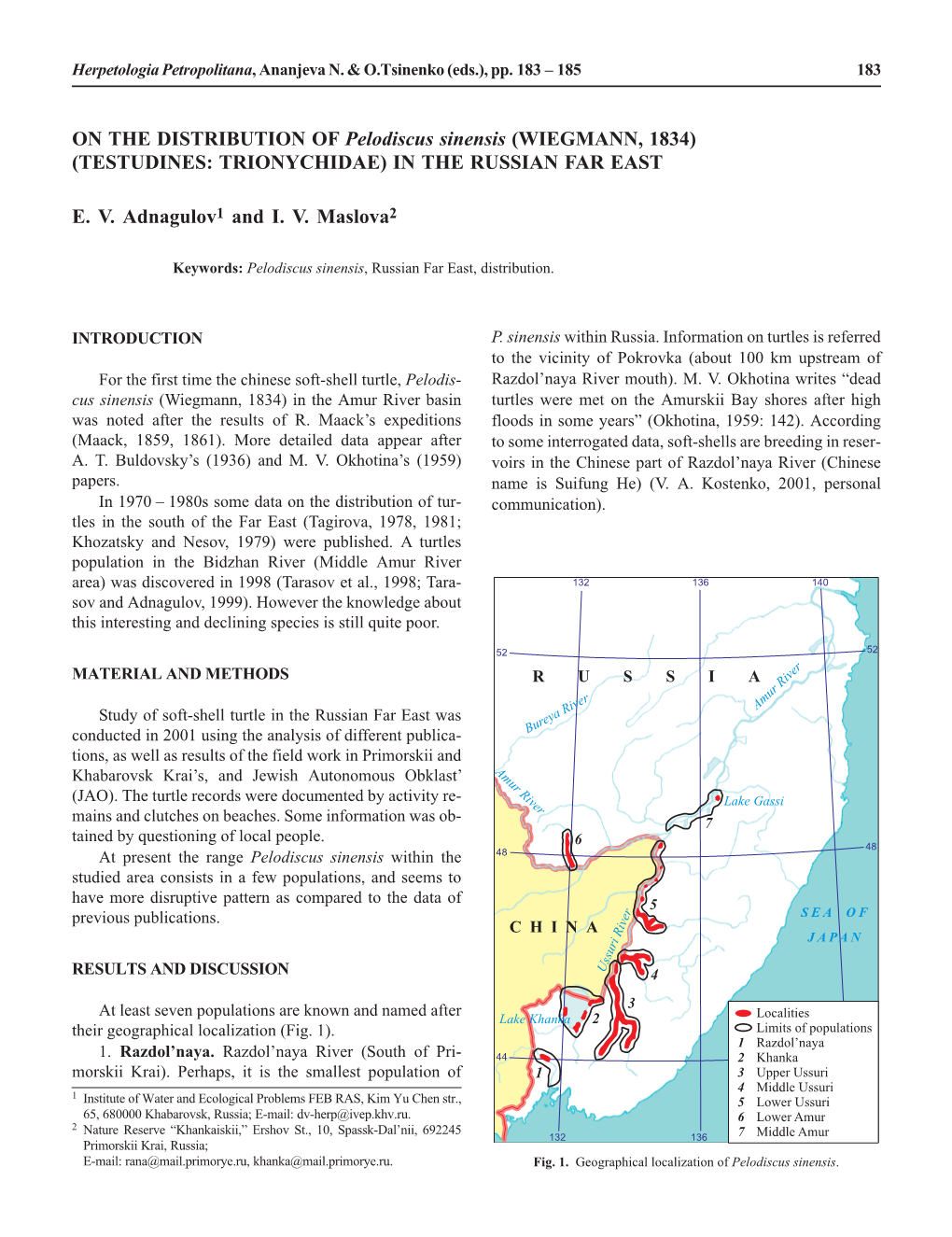 ON the DISTRIBUTION of Pelodiscus Sinensis (WIEGMANN, 1834) (TESTUDINES: TRIONYCHIDAE) in the RUSSIAN FAR EAST E. V. Adnagulov1