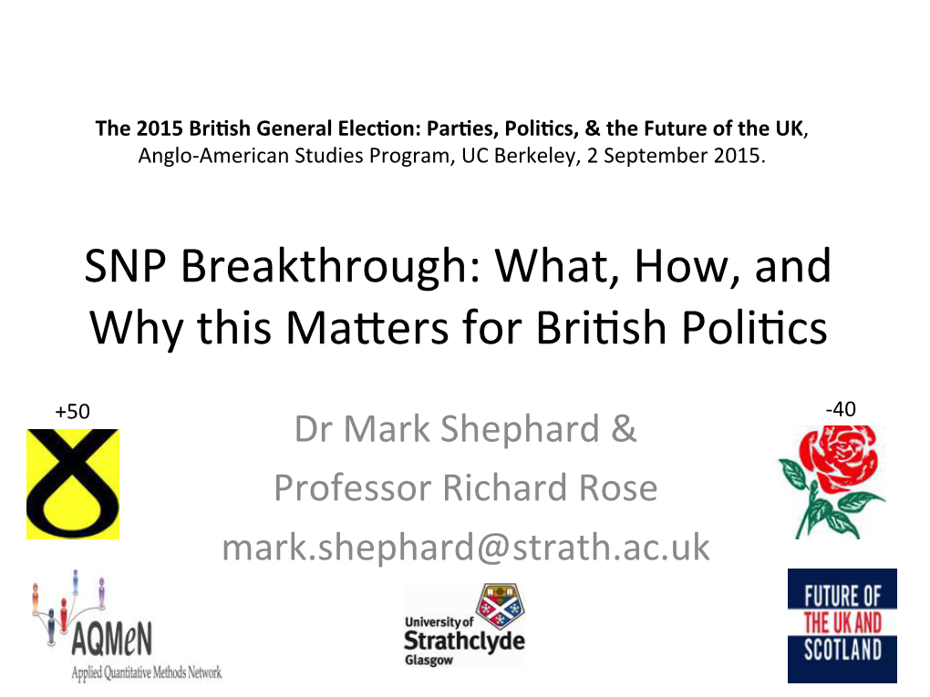 SNP Breakthrough: What, How, and Why This Maders for Briqsh Poliqcs