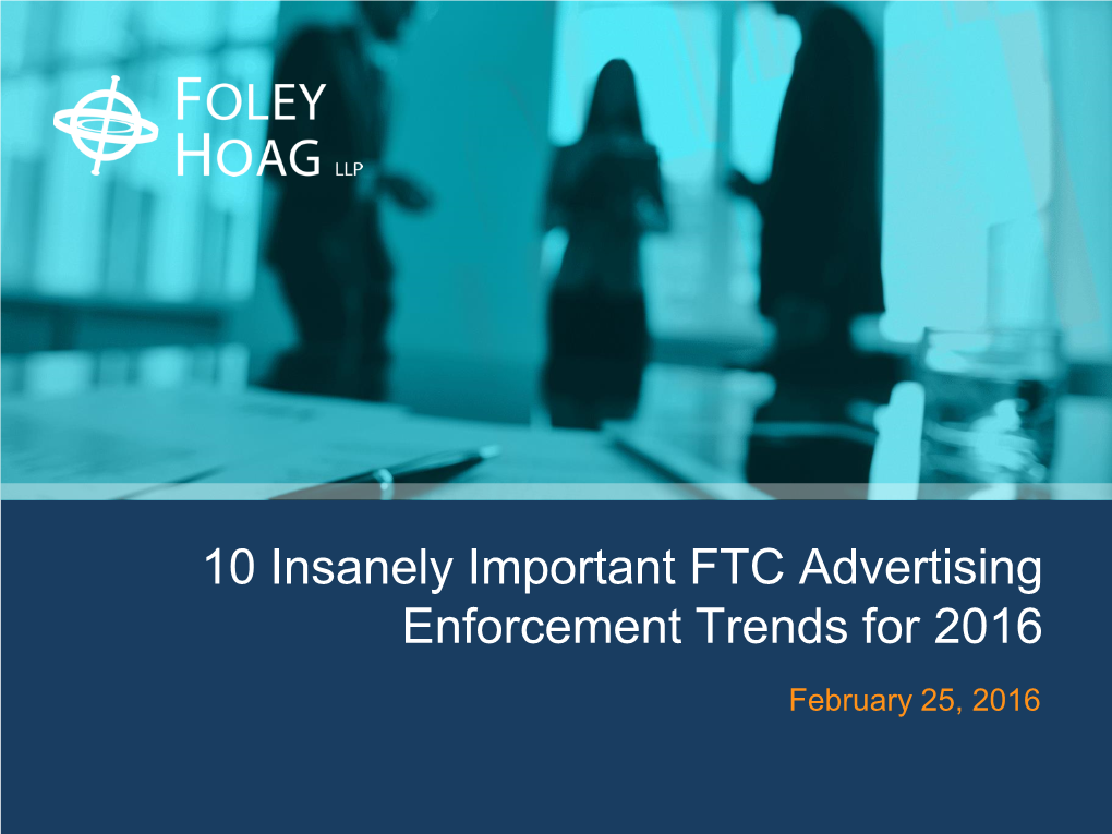 10 Insanely Important FTC Advertising Enforcement Trends for 2016