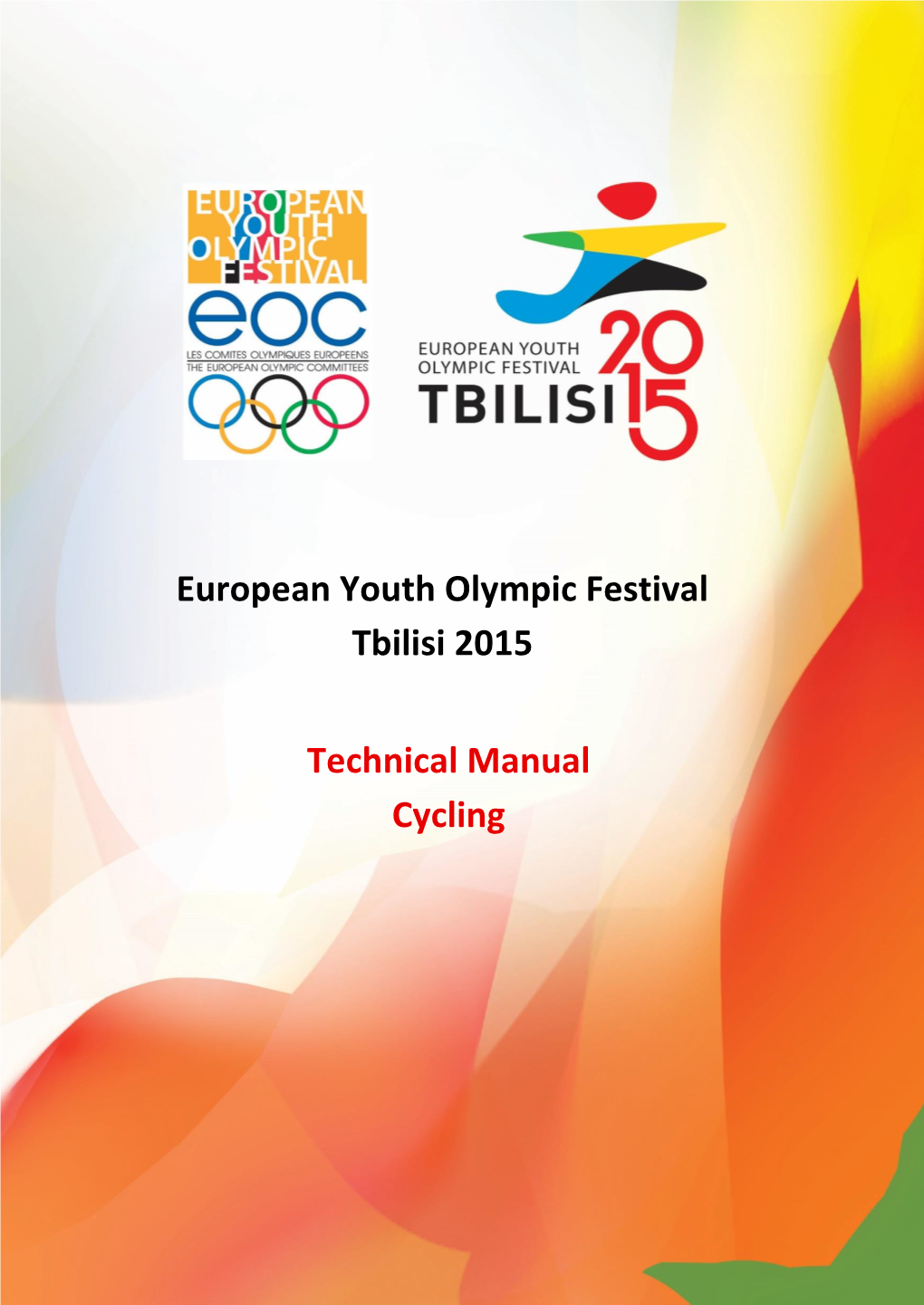 Technical Manual Cycling European Youth Olympic Festival Tbilisi 2015