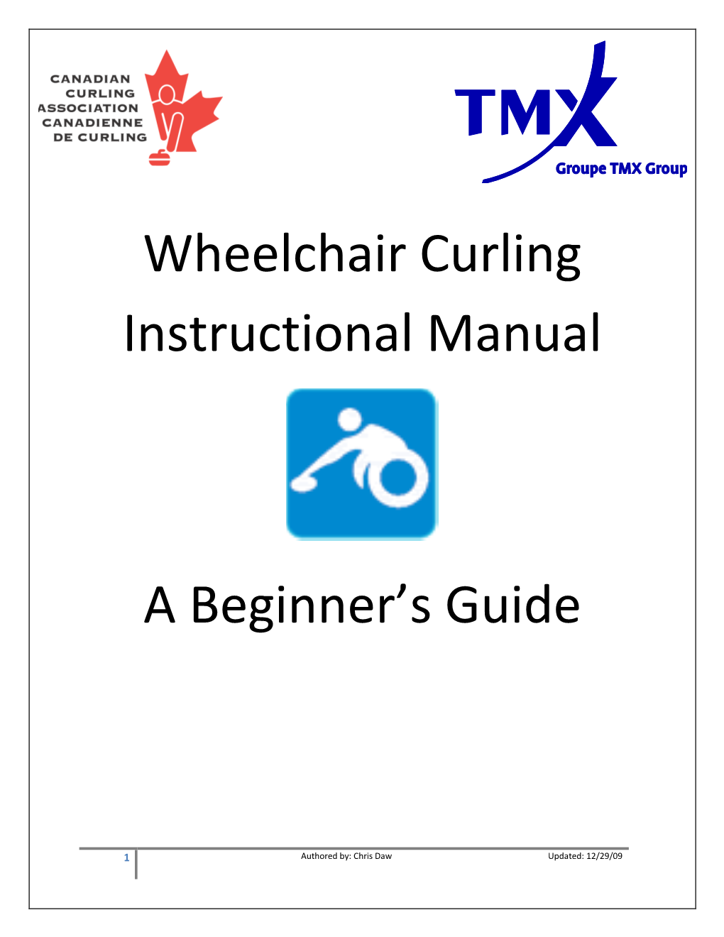 Wheelchair Curling Instructional Manual a Beginner's Guide