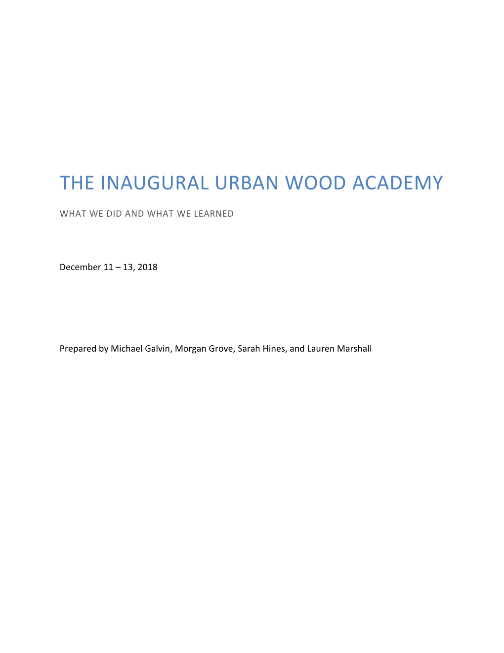 The Inaugural Urban Wood Academy