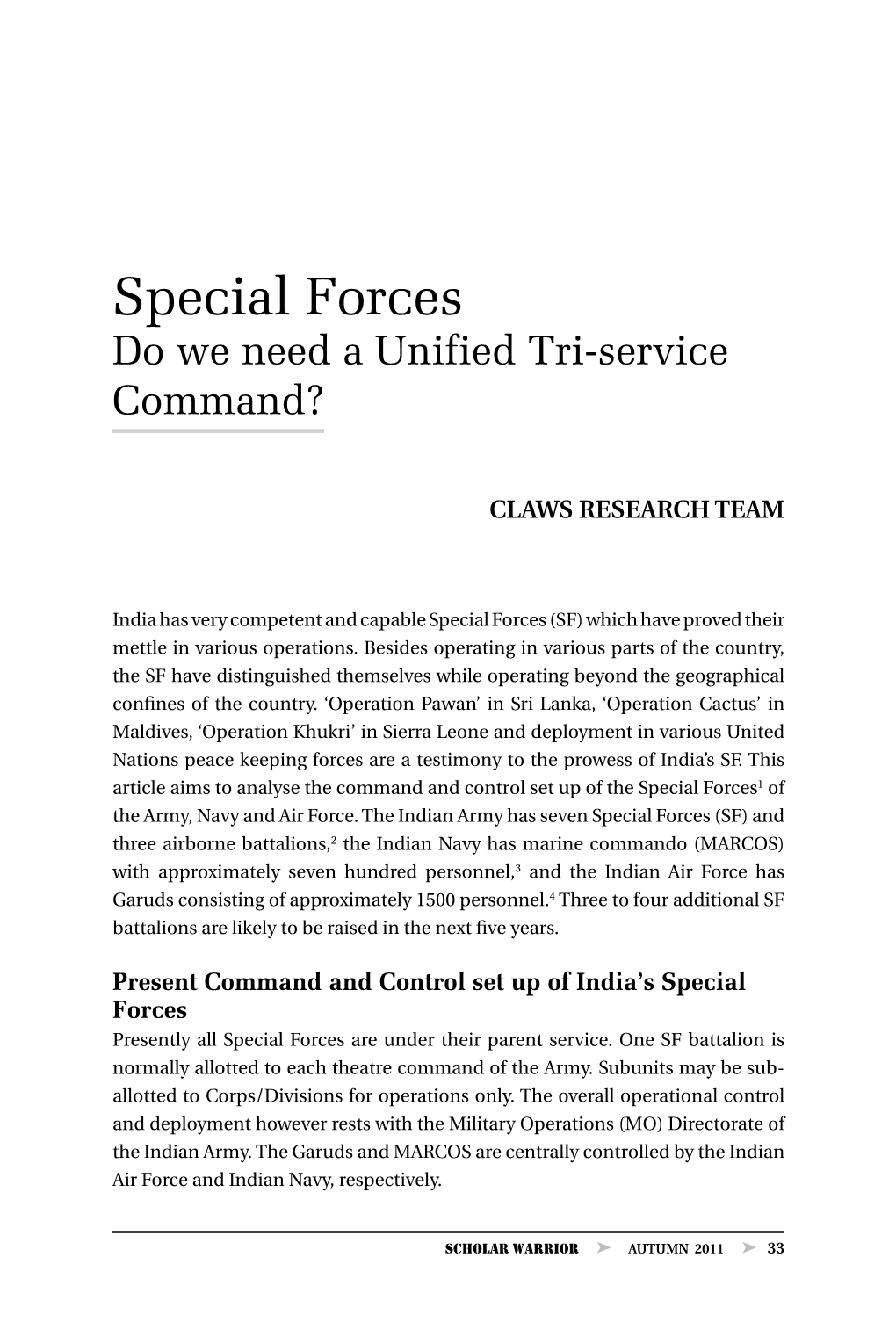 Special Forces Do We Need a Unified Tri-Service Command?