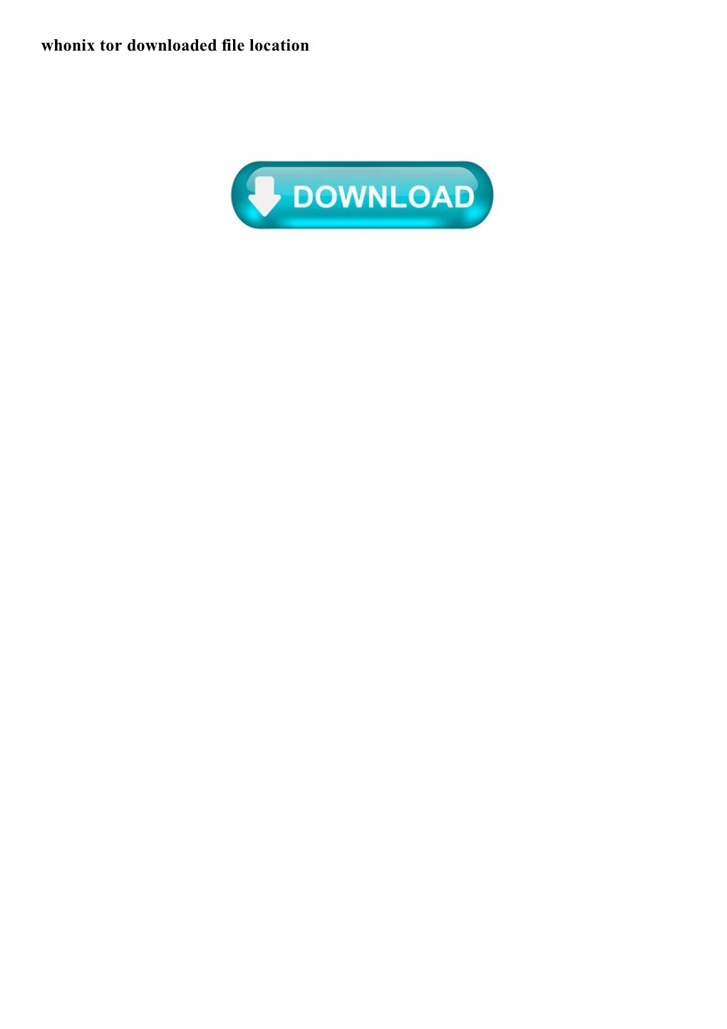 Whonix Tor Downloaded File Location Whonix