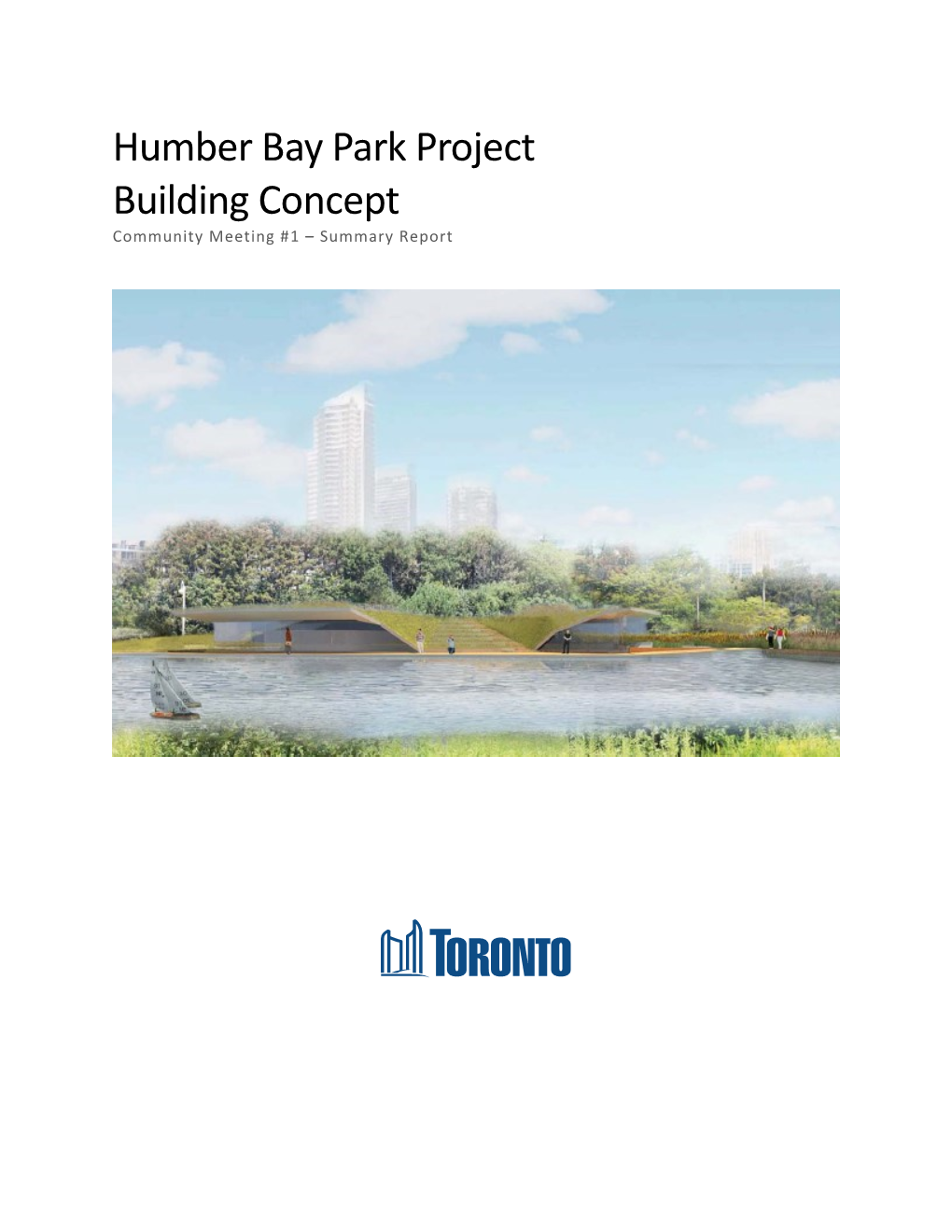 Humber Bay Park Project Building Concept Community Meeting #1 – Summary Report