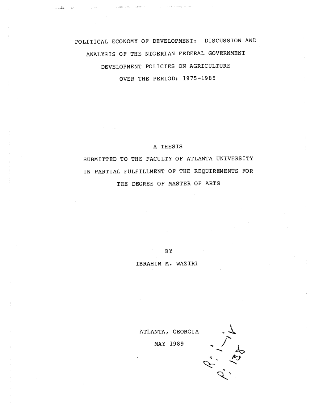 Political Economy of Development: Discussion and Analysis of the Nigerian Federal Government Development Policies on Agriculture Over the Period: 1975-1985