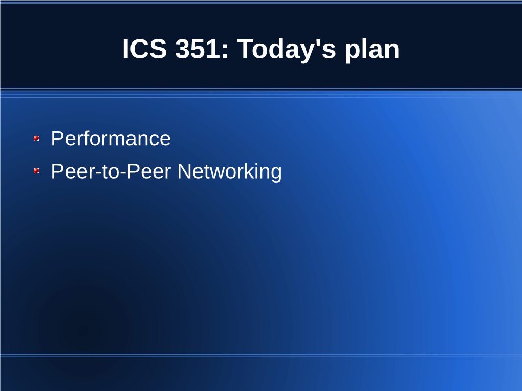 ICS 351: Today's Plan