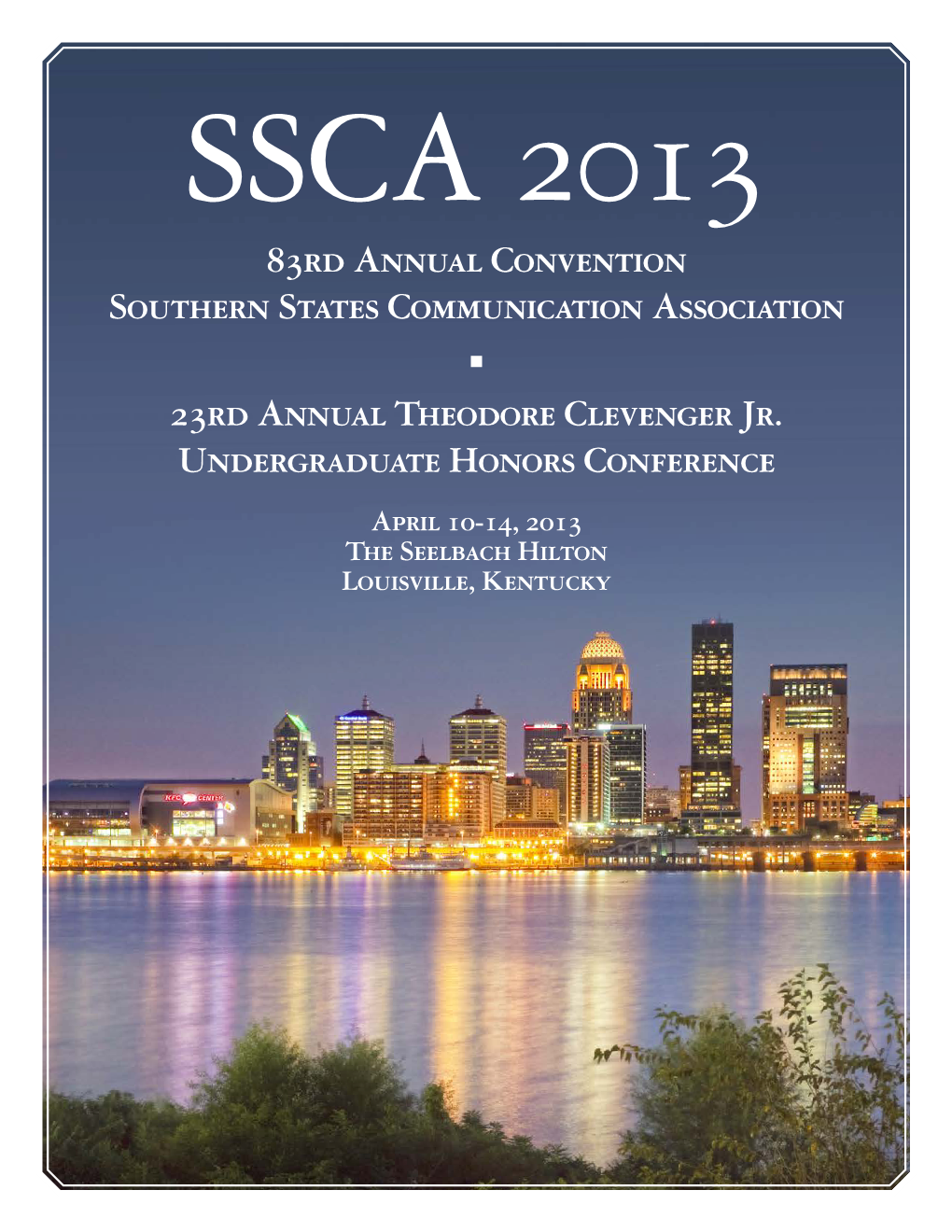 SSCA 2013 83Rd Annual Convention Southern States Communication Association