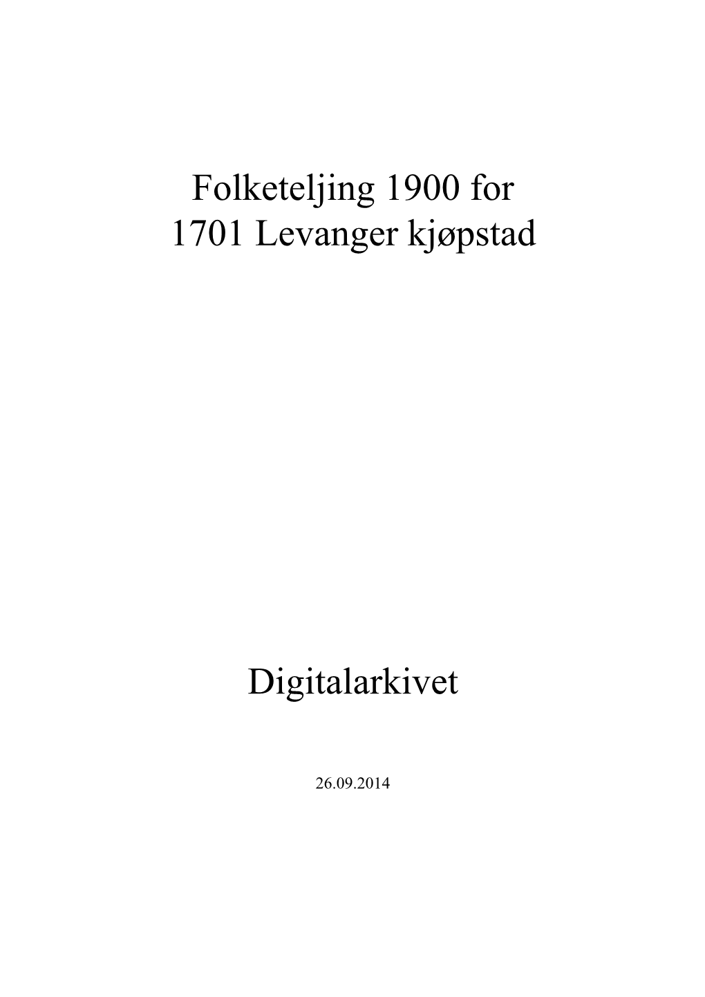 Folketeljing 1900 for 1701 Levanger Kjøpstad Digitalarkivet