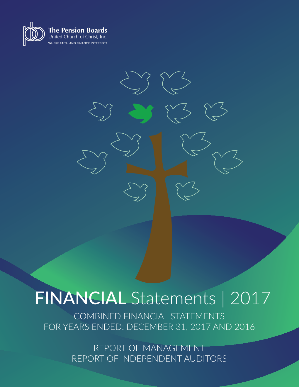 2017 FINANCIAL Statements 1 Our Mission