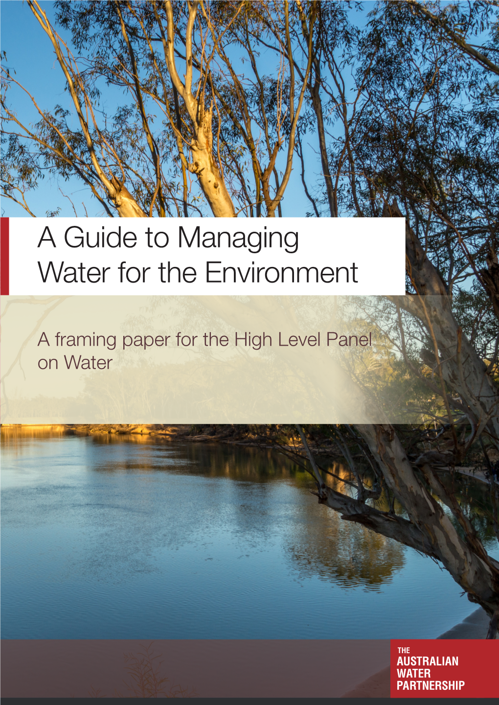 A Guide to Managing Water for the Environment