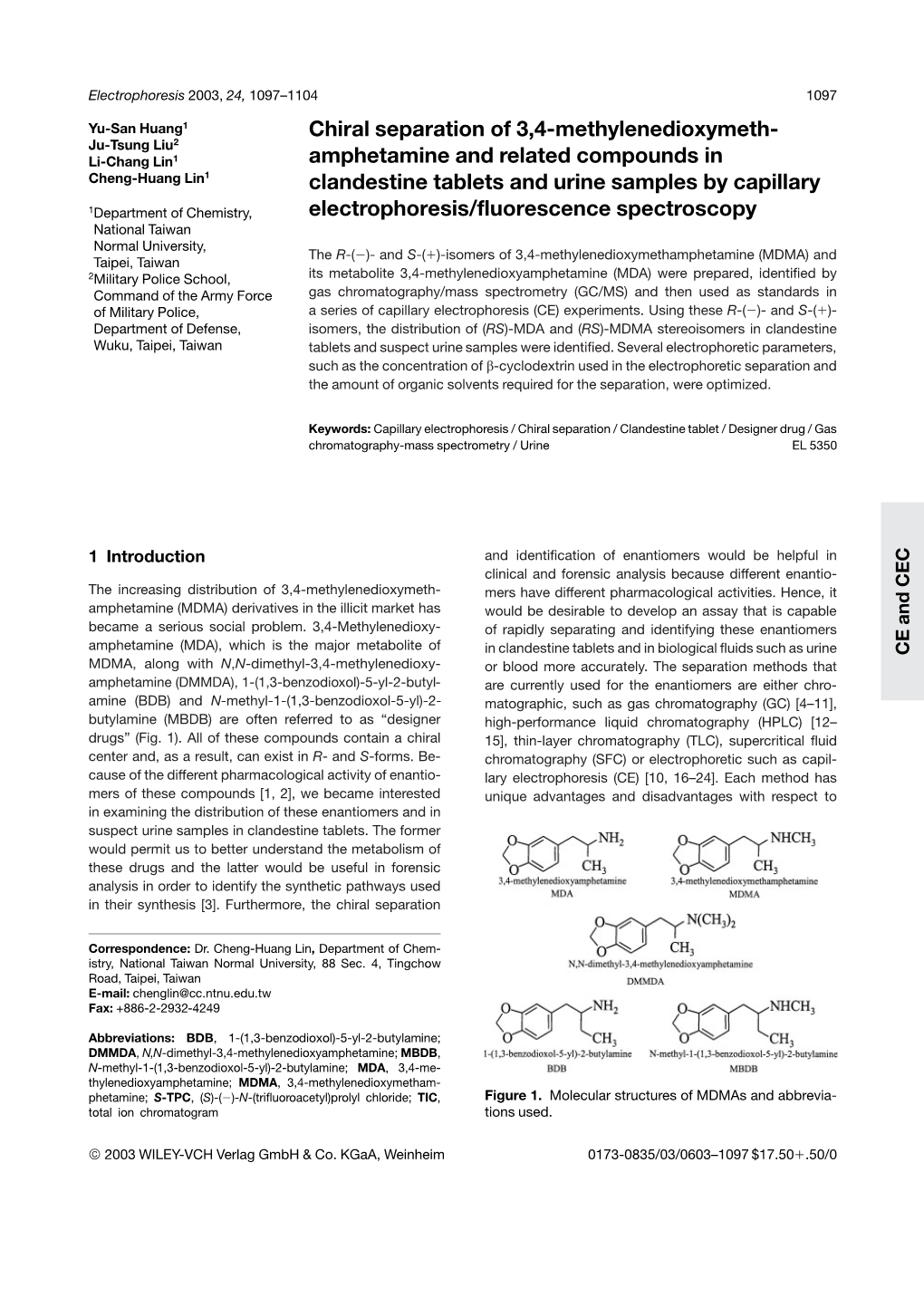 Chiral Separation of 3,4-Methylenedioxymeth- Amphetamine and Related Compounds in Clandestine Tablets and Urine Samples by Capil