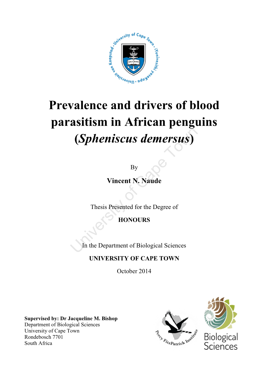 Prevalence and Drivers of Blood Parasitism in African Penguins (Spheniscus Demersus) Town by Vincent N