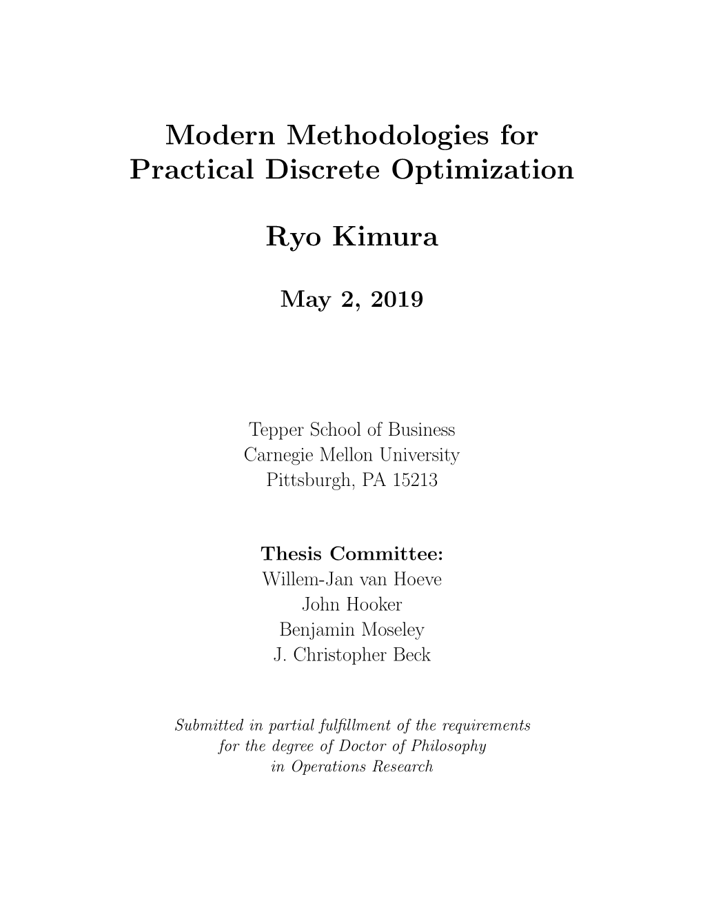 Modern Methodologies for Practical Discrete Optimization Ryo Kimura