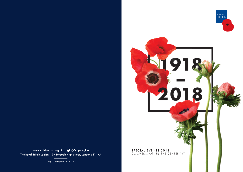 SPECIAL EVENTS 2018 the Royal British Legion, 199 Borough High Street, London SE1 1AA COMMEMORATING the CENTENARY