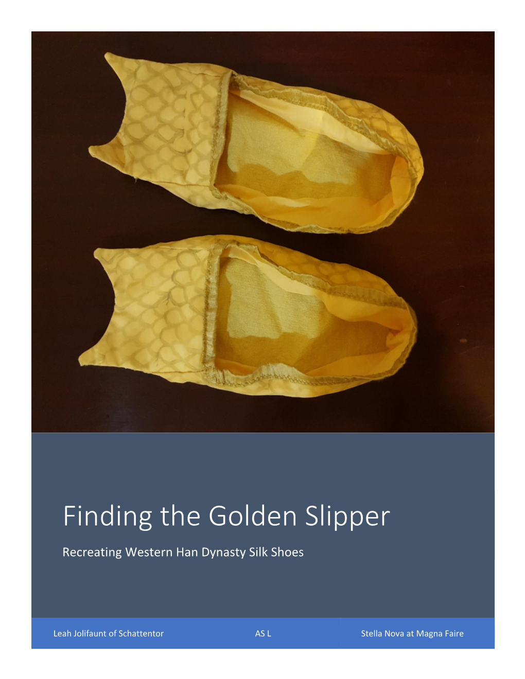 Finding the Golden Slipper Recreating Western Han Dynasty Silk Shoes