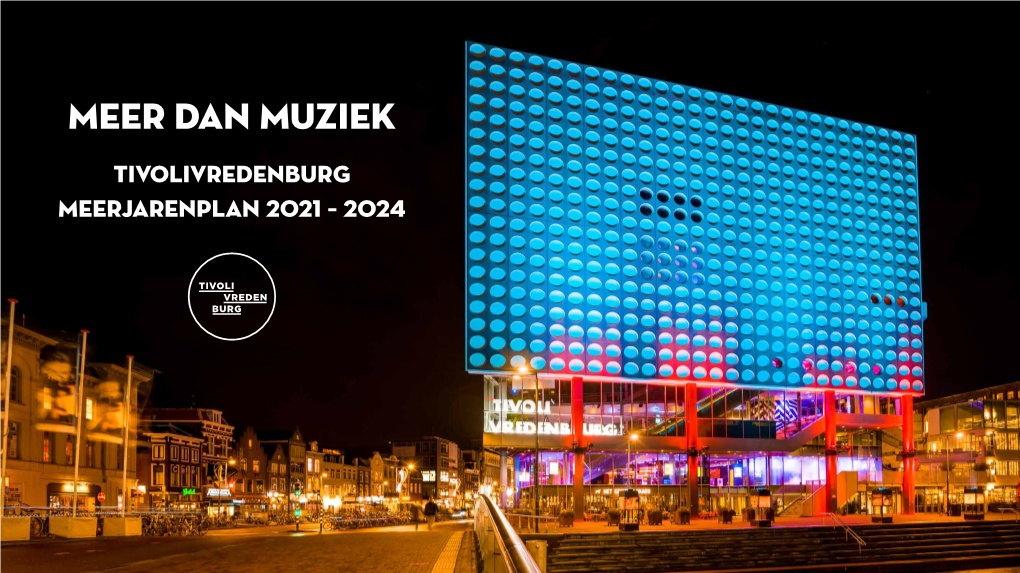 Tivoli Vredenburg Meerjarenplan 2021 – 2024