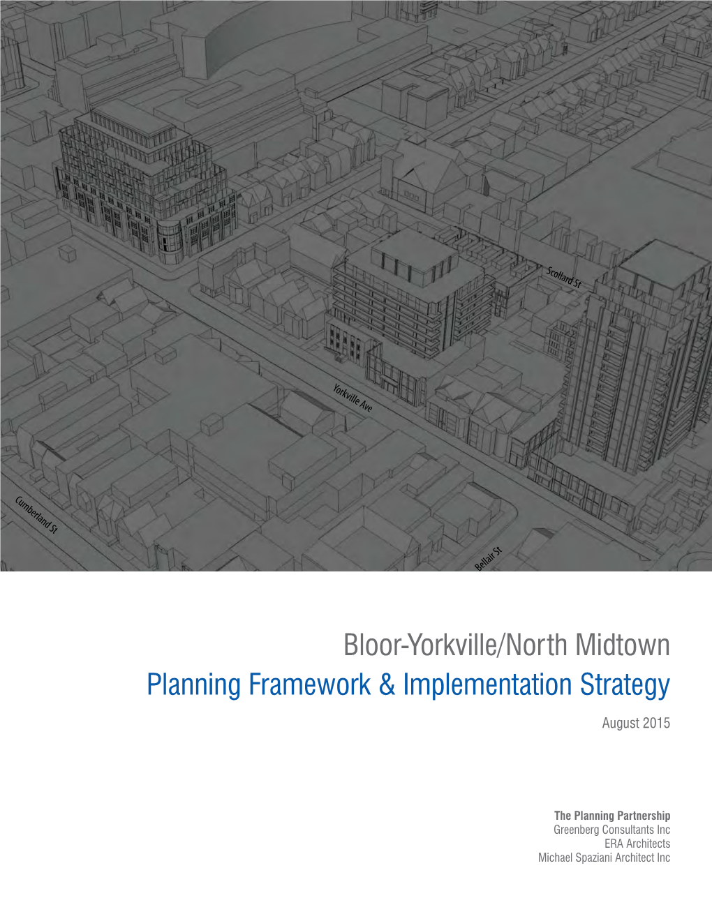 Bloor-Yorkville/North Midtown Planning Framework & Implementation Strategy