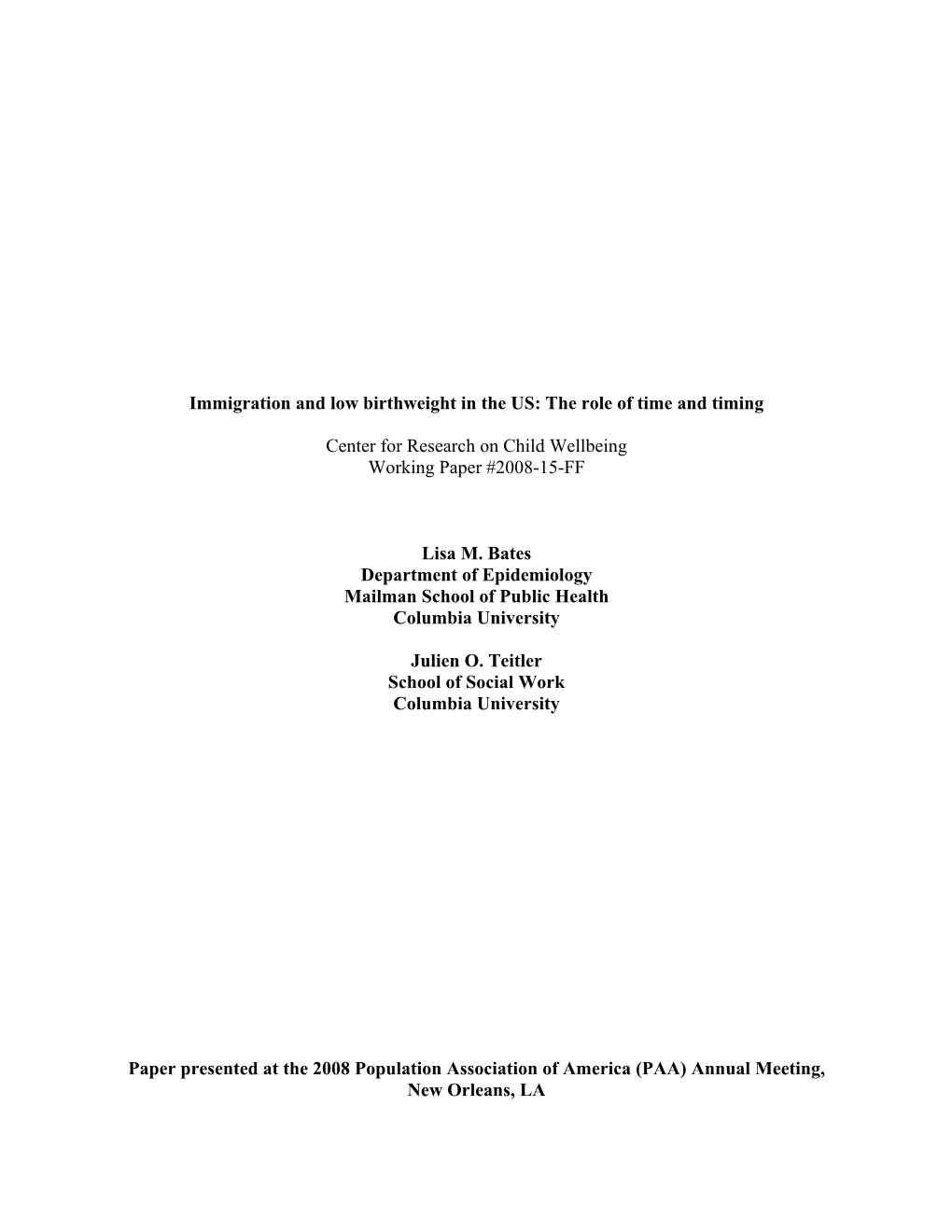 Immigration and Low Birthweight in the US: the Role of Time and Timing