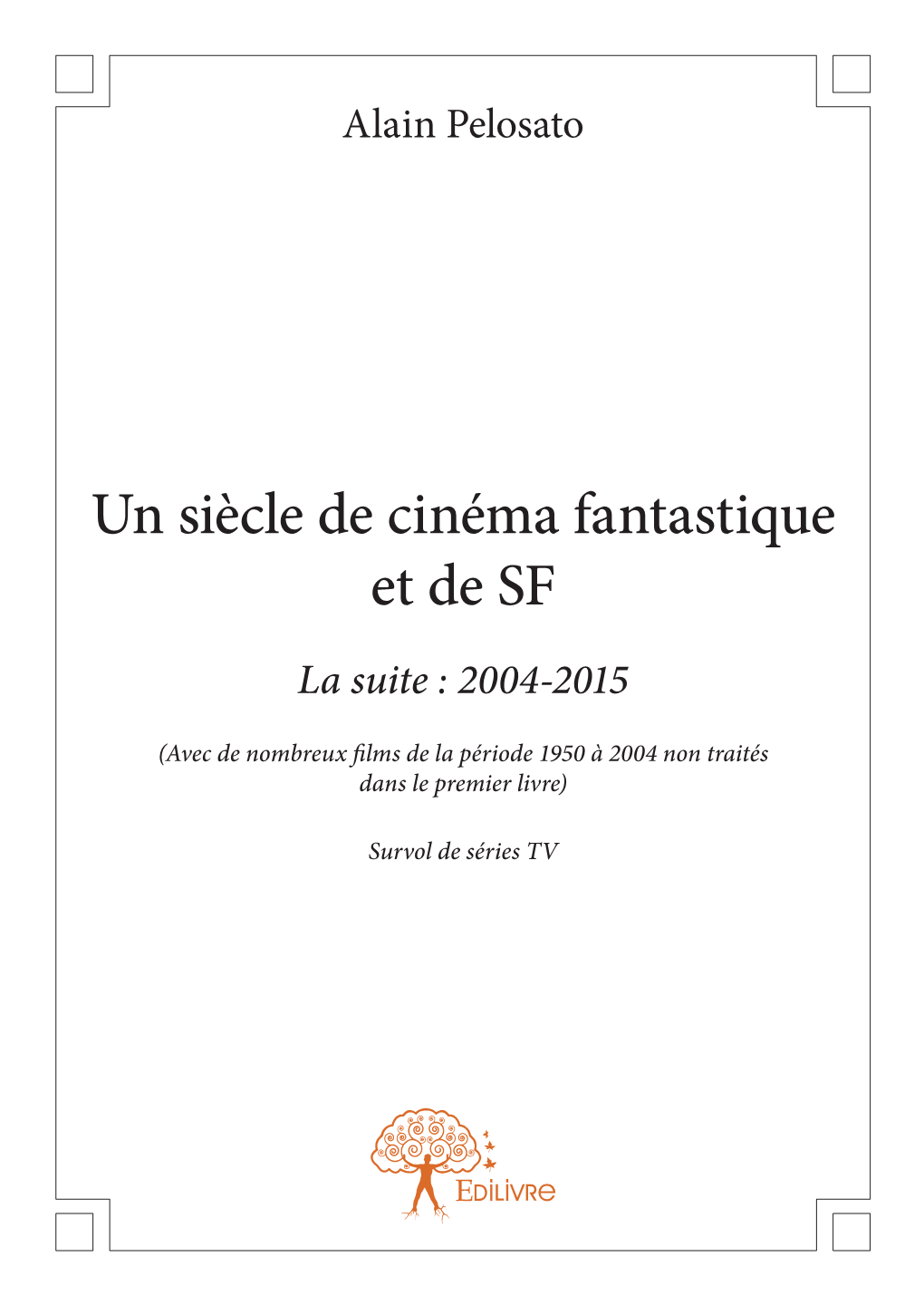 Un Siècle De Cinéma Fantastique Et De SF