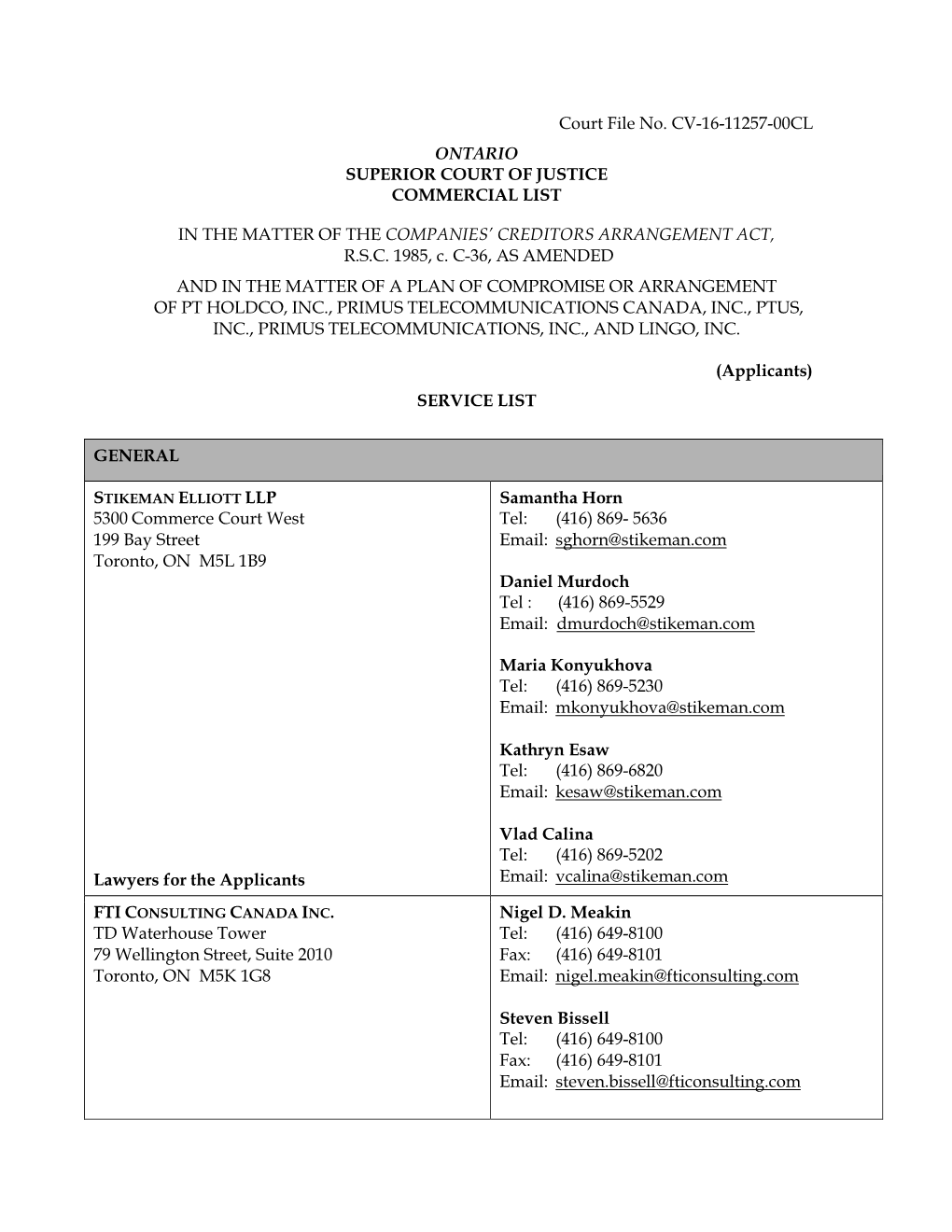 Court File No. CV-16-11257-00CL ONTARIO SUPERIOR COURT of JUSTICE COMMERCIAL LIST