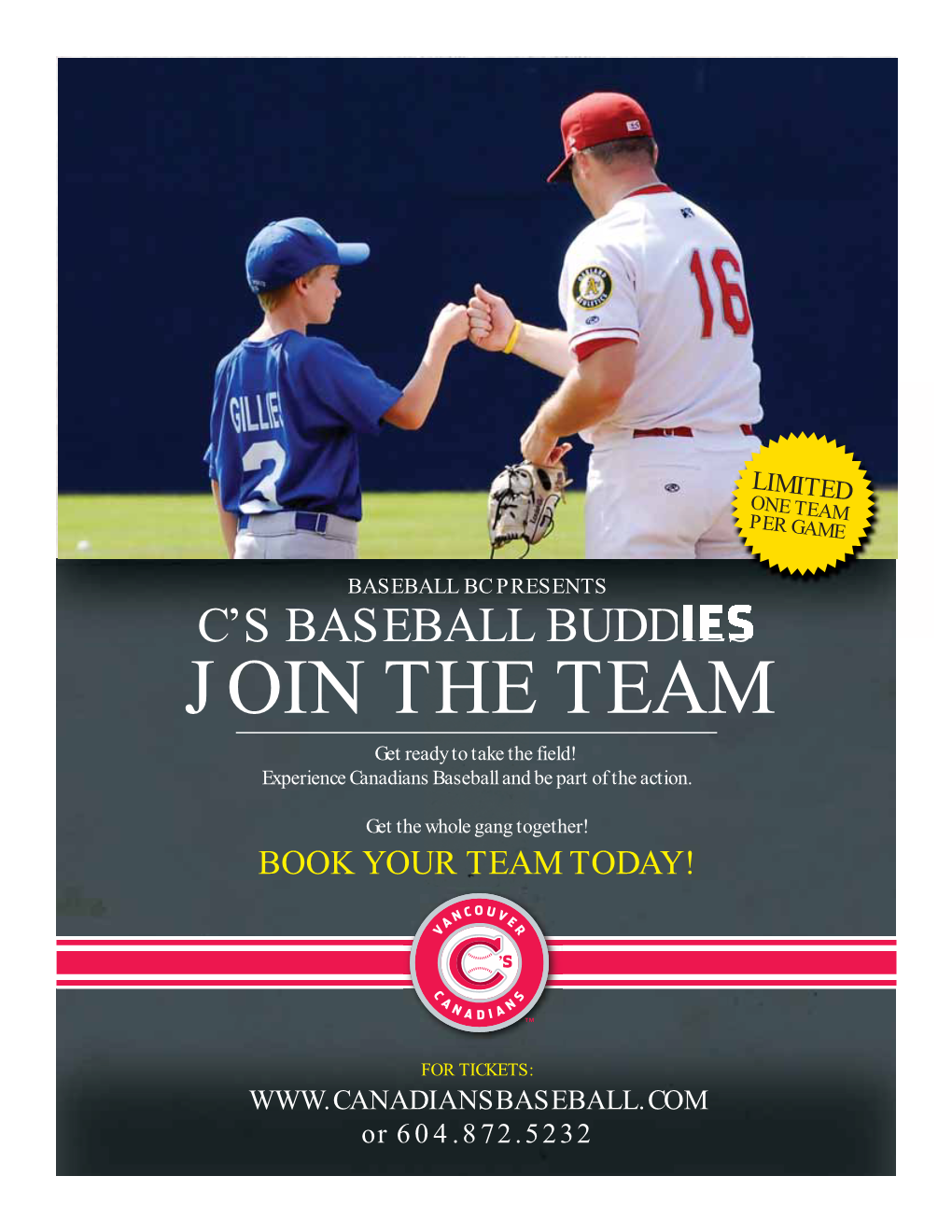 JOIN the TEAM Get Ready to Take the Field! Experience Canadians Baseball and Be Part of the Action