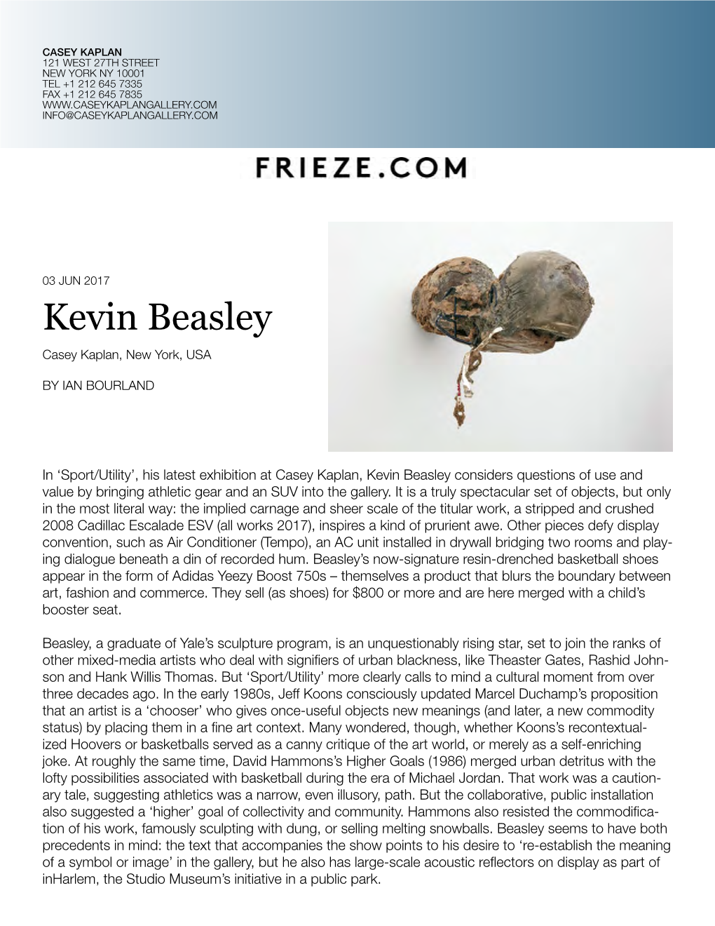 Kevin Beasley Casey Kaplan, New York, USA