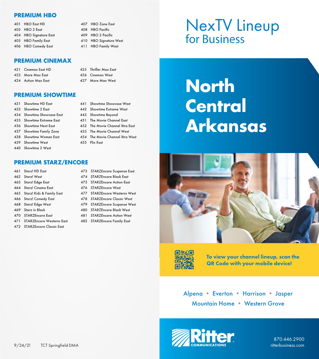 Nextv Lineup 404 HBO Signature East 409 HBO 2 Pacific 405 HBO Family East 410 HBO Signature West for Business 406 HBO Comedy East 411 HBO Family West